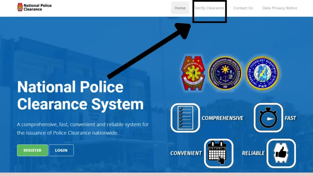 it contains the home page of the national police clearance website. It contains the following buttons: REGISTER, LOGIN, Home, Verify Clearance, etc. Here our concern is with the Verify Clearance button. Because we will understand the process of the online verification of police clearance. 