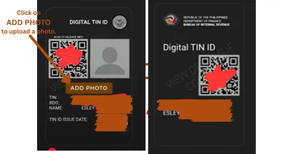 This image contains the sample of the front and back side of the digital TIN ID. 
When an applicant click the VIEW DIGITAL TIN ID button, this will appear on the screen. 
As in the online registration process, we only provided general and personal information. This digital id will only contains that information.
There will be no photo on the ID. However, applicants can upload a photo of yourself here.
There is an option on the front side of the card, ADD PHOTO. The applicants need to click it to upload a photo of yourself.

