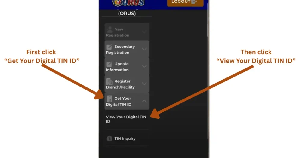 When applicants successfully login to their profiles, they need to find first Get Your TIN ID option, and then click the View Your Digital TIN ID option. 
In this image both these options are highlighted for applicants, so that they can easily to these options and click them one after the other.
