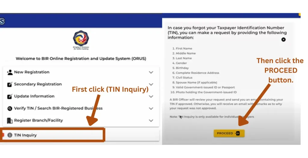 This image contains important guidelines about first selecting the TIN Inquiry option for recovering the forgotten TIN. 
We have encircled this option in this image.
We have also highlighted the PROCEED button that the applicants need to click after selecting the TIN inquiry option.
