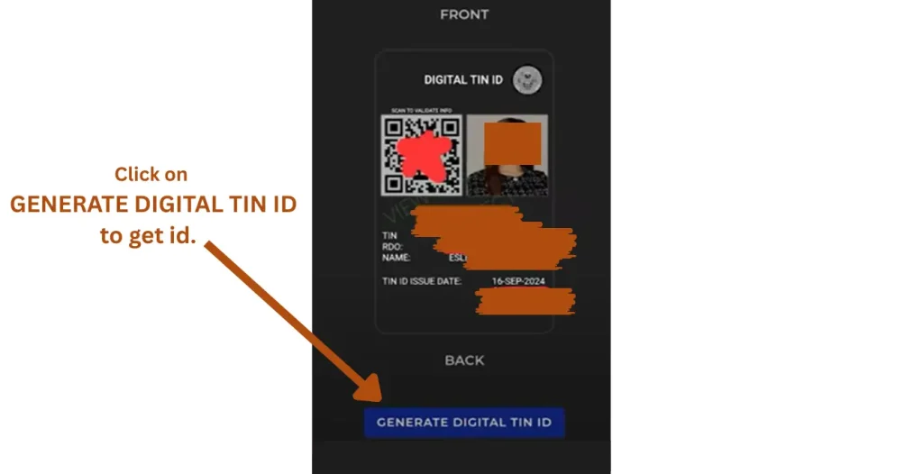 This image contains the digital TIN ID having the uploaded photo of the applicant. 
The purpose of this image is to give an idea to the applicant that after uploading the image, the ID looks like this. 
It contains the applicant information and the photo of the applicant.
There is a button,  GENERATE DIGITAL TIN ID. The applicant needs to click it to generate the final version of the digital TIN ID. 
In this image, the button is highlighted along with instructions for the users.
