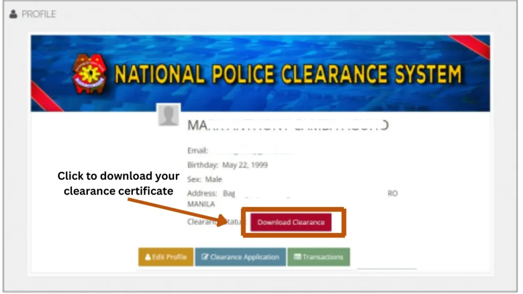 This contains information about downloading the clearance certificate. 
The download clearance button is highlighted in this image. The applicants will click this button to download their police clearance certificate online.